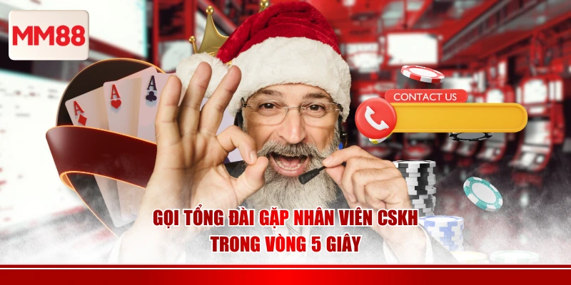 Gọi tổng đài gặp nhân viên CSKH trong vòng 5 giây